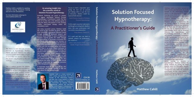 Solution Focused Hypnotherapy: A Practitioner's Guide. Hardback Book.